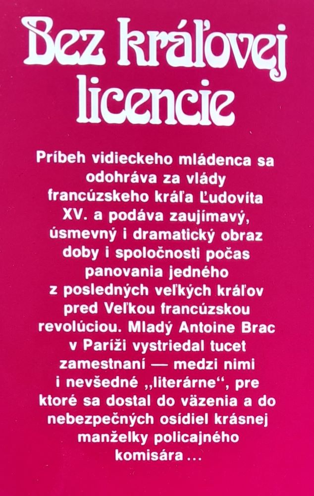 Bez kráľovej licencie / Ohne Lizenz des Konigs