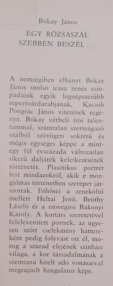 Egy rózsaszál szebben beszél..