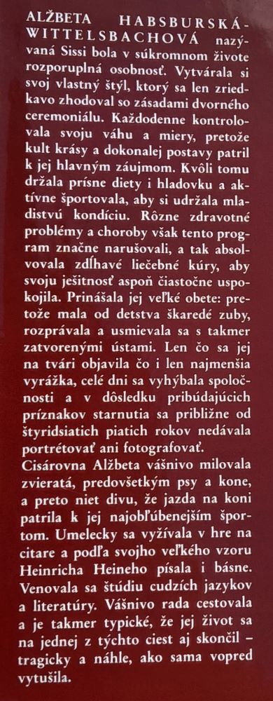 Korunu skladám z unavenej hlavy / Súkromný život cisárovnej Sissi