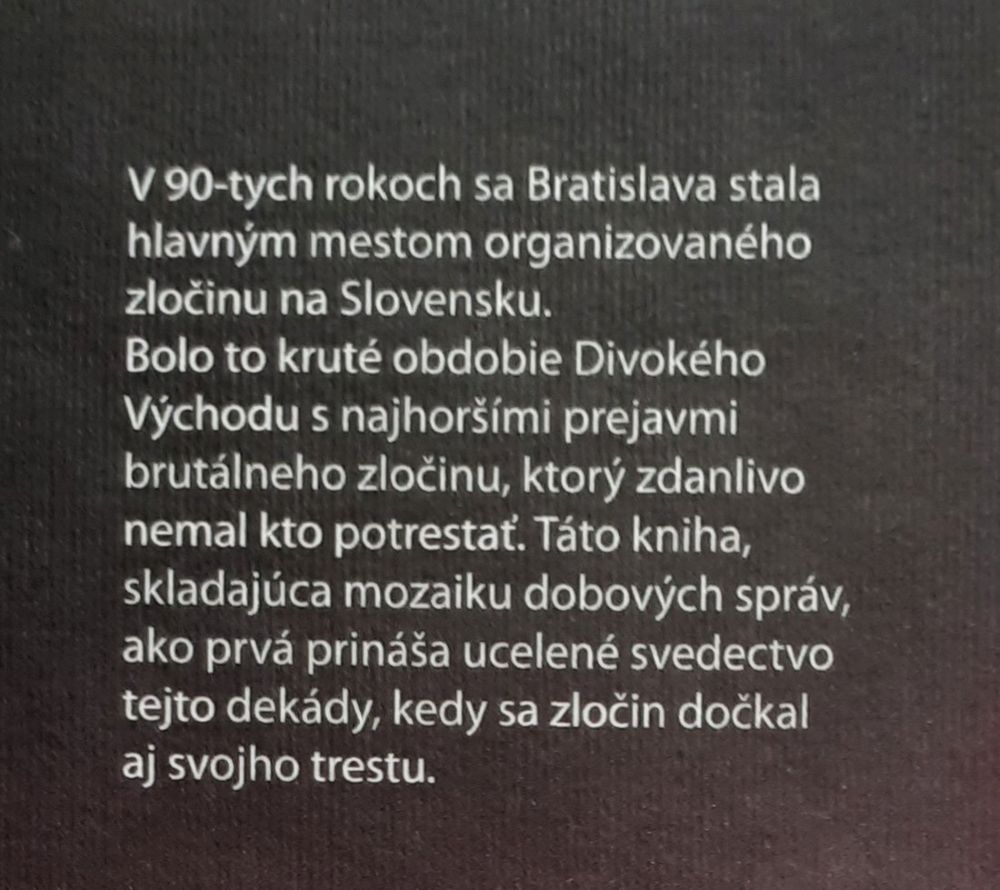 Mafia v Bratislave / 1989 - 1999 Dekáda zločinu a trestu