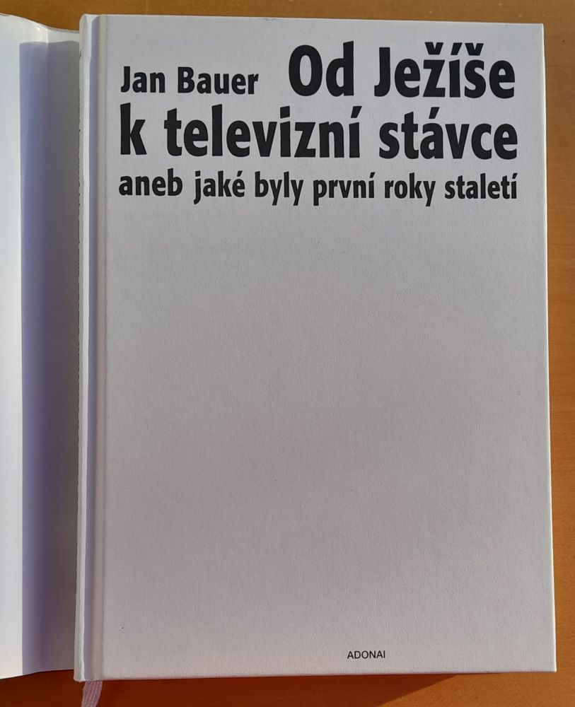 Od Ježíše k televizní stávce aneb jaké byly první roky staletí