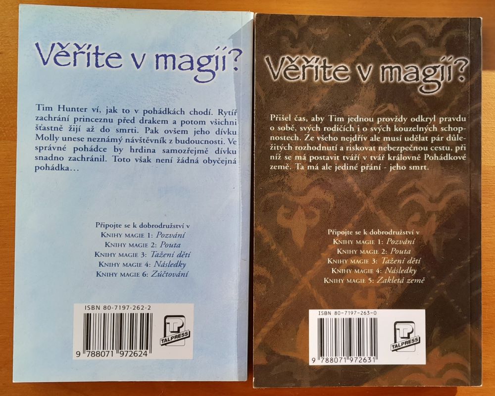 Knihy magie / 1. Pozvání / 2. Pouta / 4. Následky / 5. Zakletá země / 6. Zúčtování