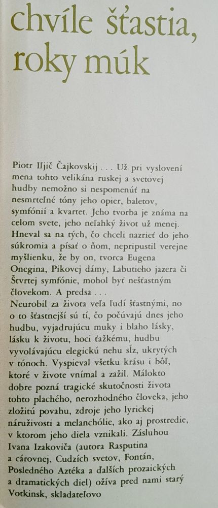 Chvíle šťastia, roky múk / Osudy slávnych