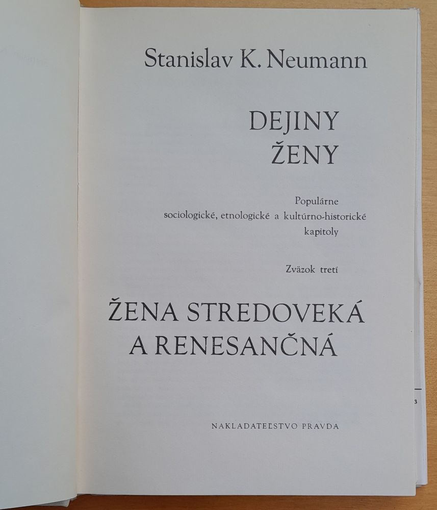 Dejiny ženy 3. / Žena stredoveká a renesančná / Populárne sociologické, etnologické a kultúrno-historické kapitoly