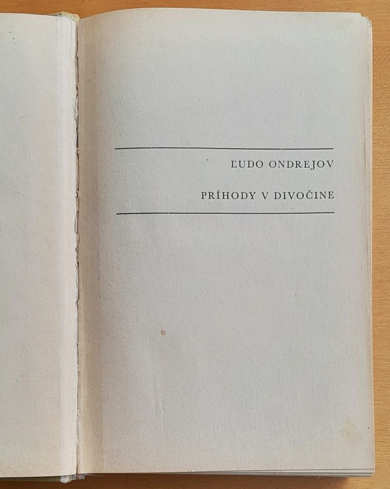 Príhody v divočine / Ľudo Ondrejov