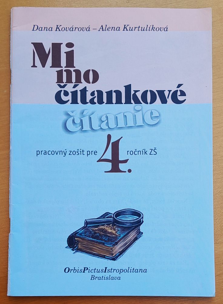 Slohové cvičenia pre 4. ročník, Metodické poznámky a 1. zošit, Mimočítankové čítanie - pracovný zošit