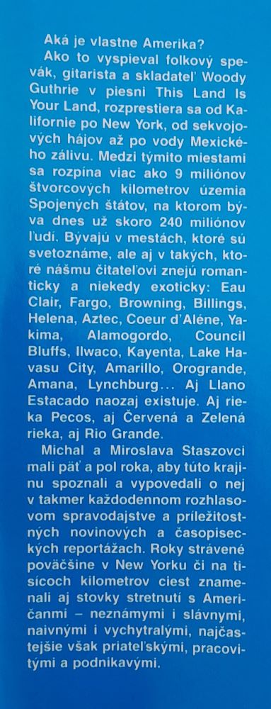 USA v pokluse za šťastím