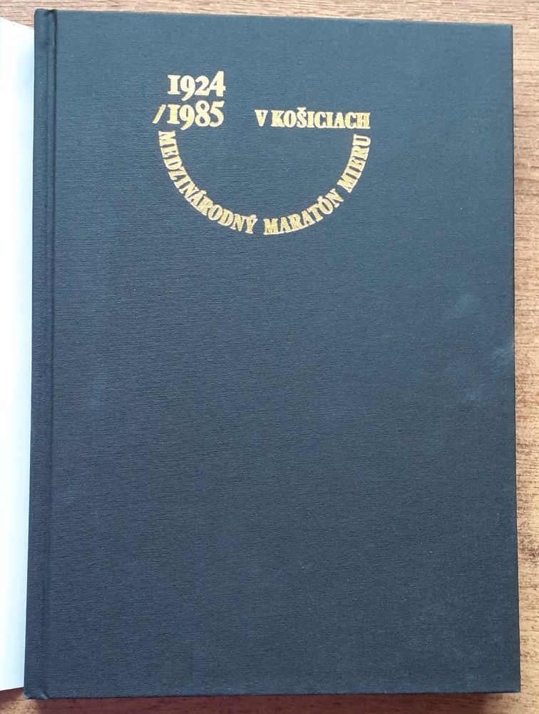 Medzinárodný maratón mieru v Košiciach 1924 - 1985