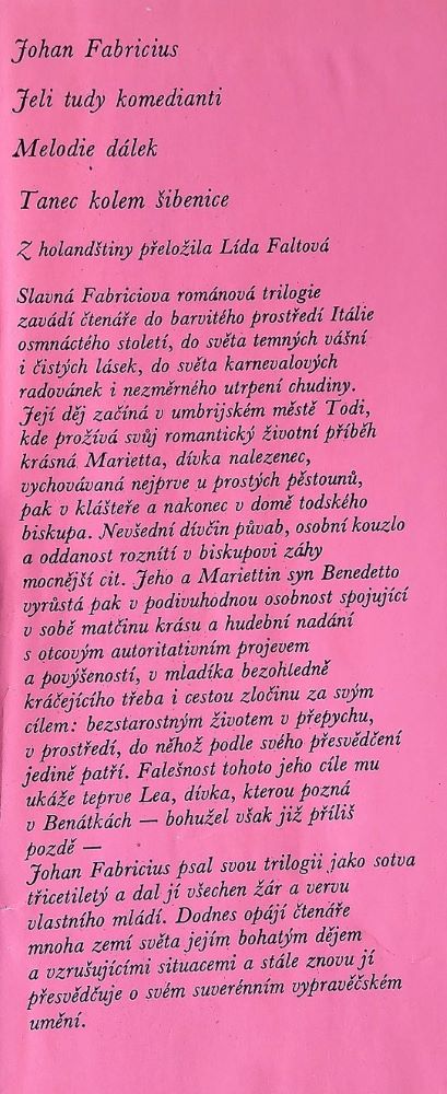 Jeli tudy komedianti / Melodie dálek / Tanec kolem šibenice