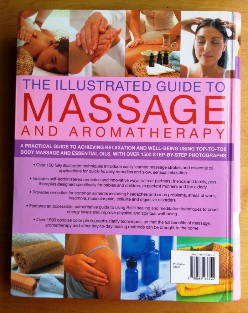 The illustrated guide to Massage and Aromatherapy