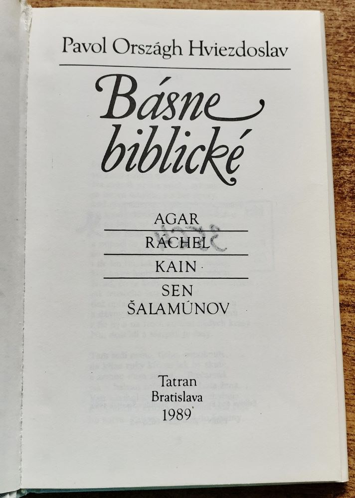 Básne biblické / Agar / Ráchel / Kein / Sen Šalamúnov