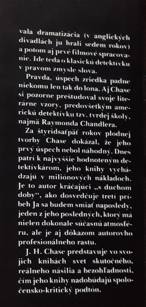 Slečne Blandishovej netreba orchidey / Radšej ostať chudobný / Ja sa budem smiať naposledy