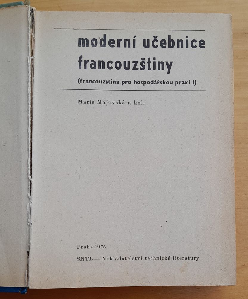 Moderní učebnice francouzštiny / Francouzština pro hodpodářskou praxi