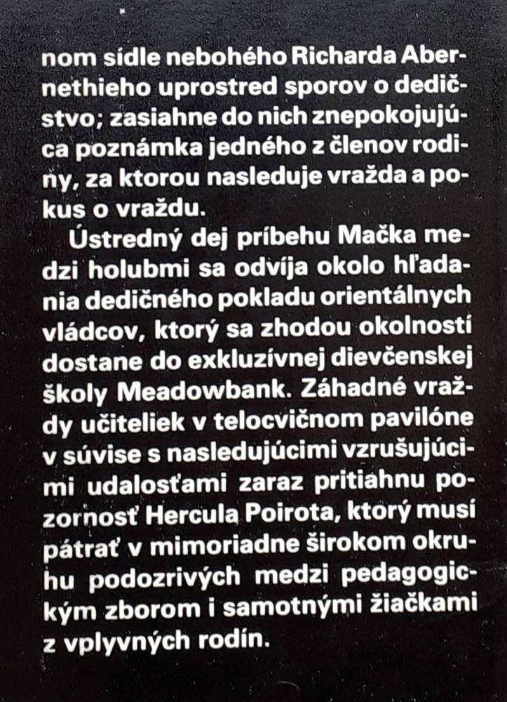 Zlo pod slnkom / Po pohrebe / Mačka medzi holubmi 