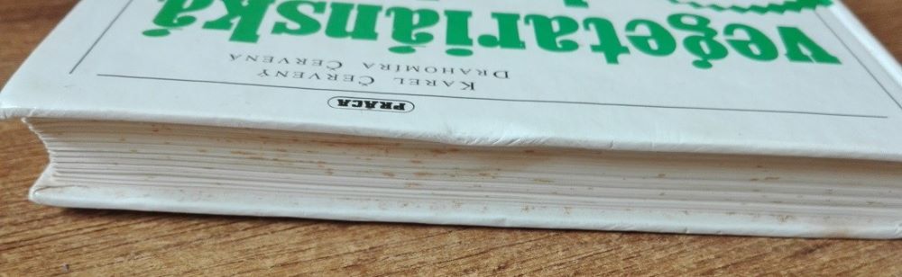 Vegetariánská kuchařka / Vegetariánství  v teorii a v praxi