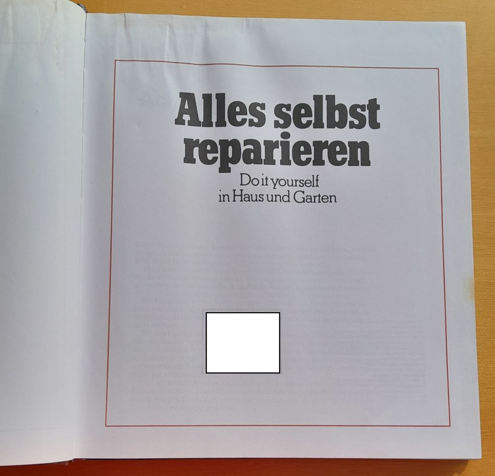 Alles selbst reparieren / Do it yourself in Haus und Garten