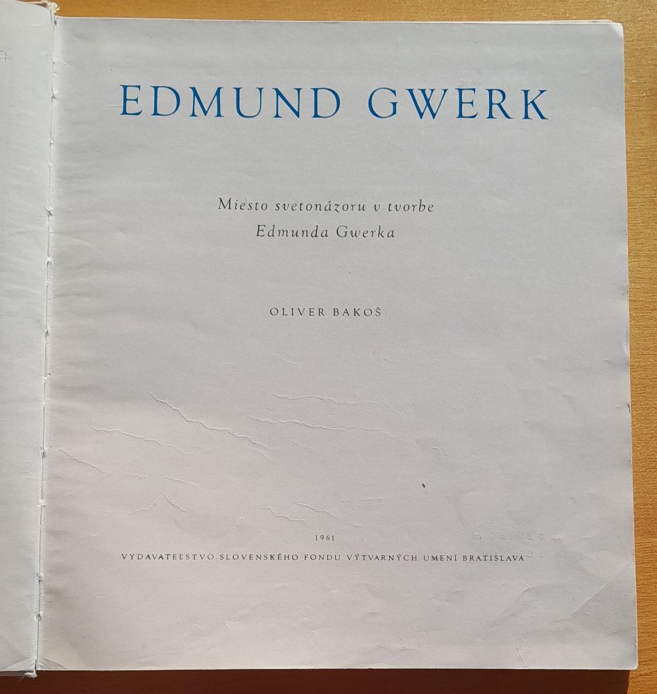 Edmund Gwerk / Miesto svetonázoru v tvorbe Edmunda Gwerka
