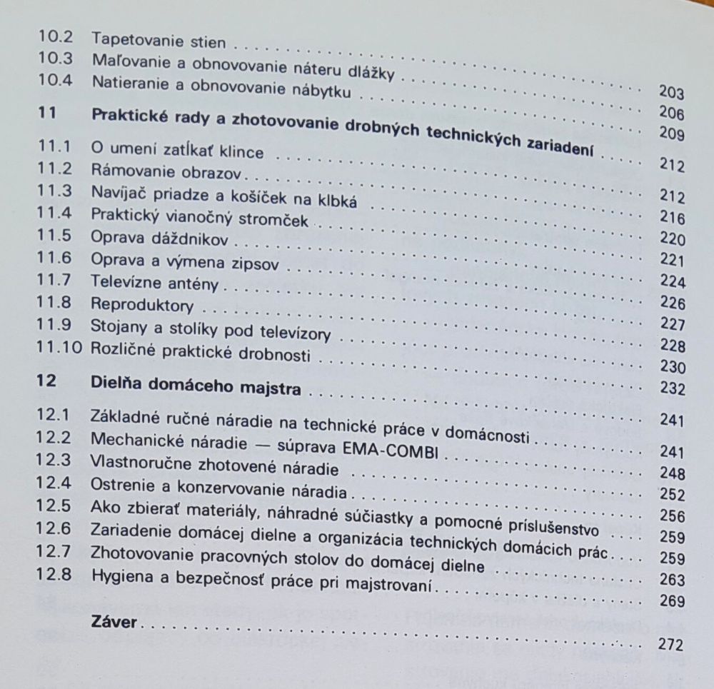 Každý domácim majstrom