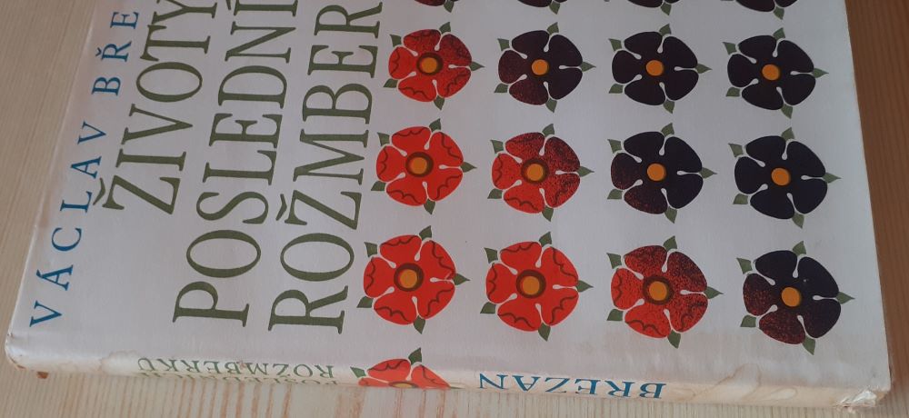Životy posledních Rožmberku I. II.