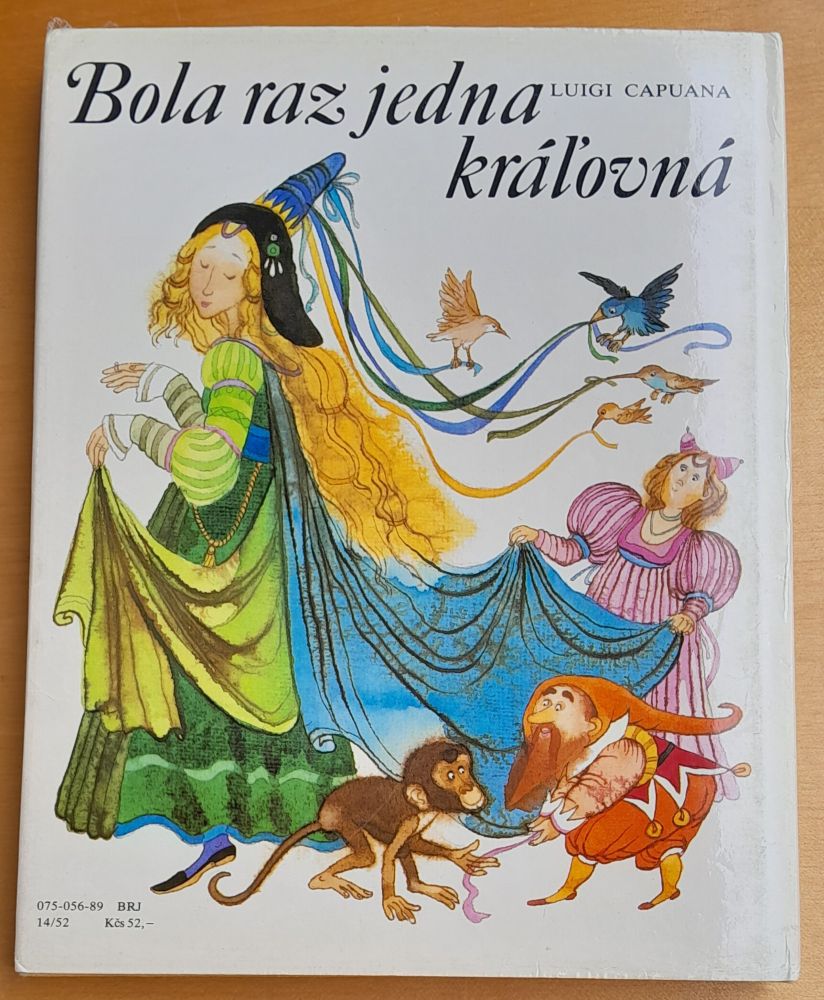 Bol raz jeden kráľ / Bola raz jedna kráľovná - Luigi Capuana