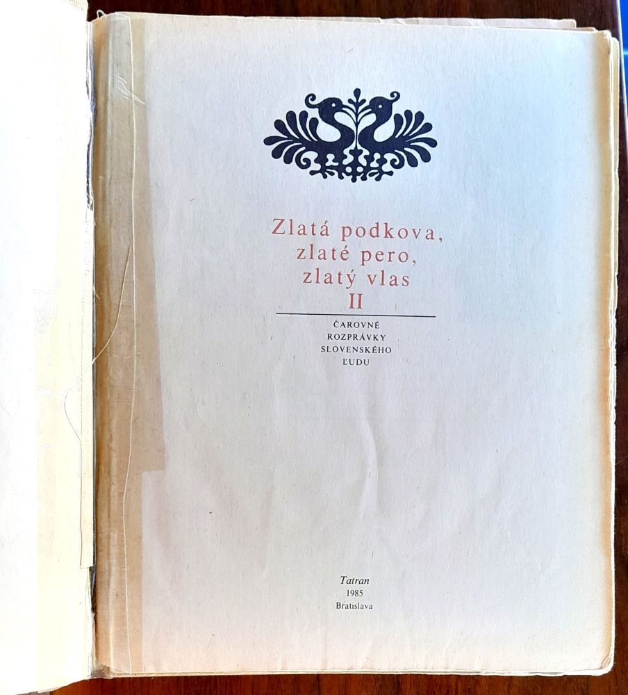 Zlatá podkova, zlaté pero, zlatý vlas II. / Čarovné rozprávky slovenského ľudu