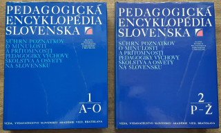 Pedagogická encyklopédia Slovenska 1. A-O / 2. P-Ž