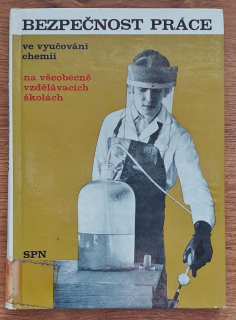 Bezpečnost práce ve vyučování chemii na všeobecně vzdělávacích školách