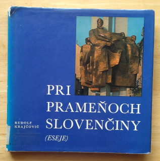 Pri prameňoch slovenčiny / Eseje