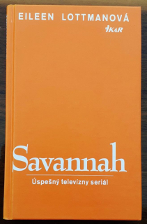 Savannah / The Hearts of Savannah / Úspešný televízny seriál