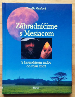 Záhradníčime s Mesiacom / S kalendárom výsadby na rok 2002