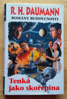 Tenká jako skořepina / Romány budoucnosti