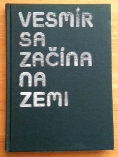 Vesmír sa začína na Zemi