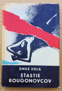 Šťastie Rougonovcov / Émile Zola