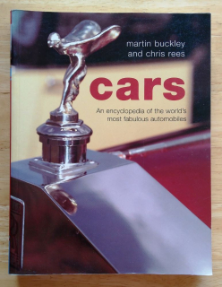 Cars, An encyclopedia of the worlds most fabulous automobiles