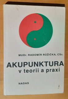Akupunktura v teorii a praxi