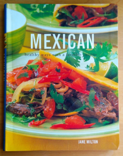 Mexican healthy ways with a favorite cuisine