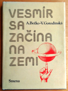 Vesmír sa začína na Zemi