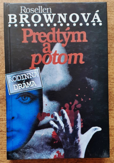 Predtým a potom / Rodinná dráma