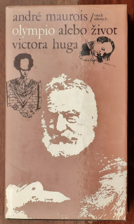 Olympio alebo život Victora Huga / Osudy slávnych