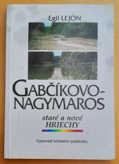 Gabčíkovo - Nagymaros staré a nové hriechy