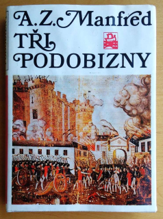 Tři podobizny / Veľká francúzska revolúcia