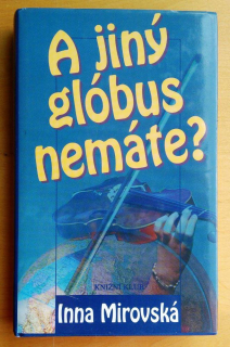 A jiný glóbus nemáte?