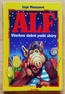 Alf, Všechno dobré padá shůry