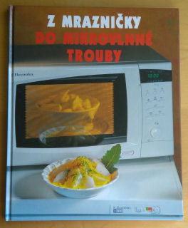 Z mrazničky do mikrovlnné trouby