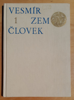 Vesmír, zem, človek 1.