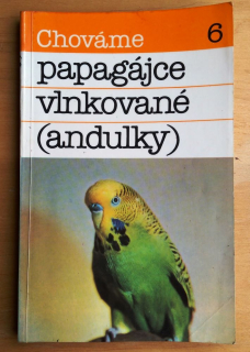 Chováme papagájce vlnkované, andulky / 6