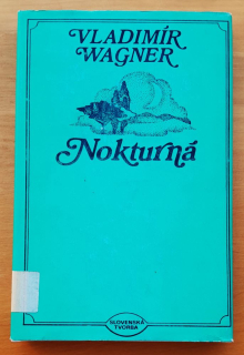 Nokturná / Výber z literárnej tvorby