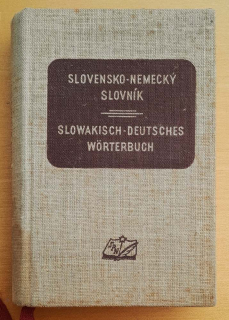 Slovensko-nemecký slovník / Slowakisch-deutsches Worterbuch