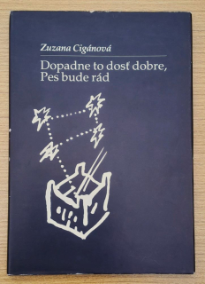 Dopadne to dosť dobre / Pes bude rád