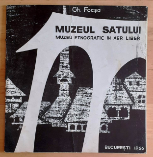 Muzeul Satului - Etnografické múzeum pod holým nebom